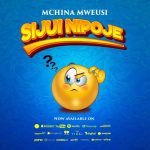 SINGELI AUDIO | Mchina Mweusi – Sijui Nipoje | Mp3 Dow...