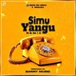 Simu Yangu Remix | Download