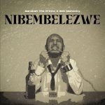 Nibembelezwe | Download