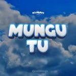 Mungu tu | Download