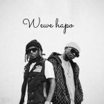 Wewe Hapoo | Download