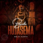 Bado Hujasema | Download