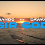 Sir God |Mp4 Download