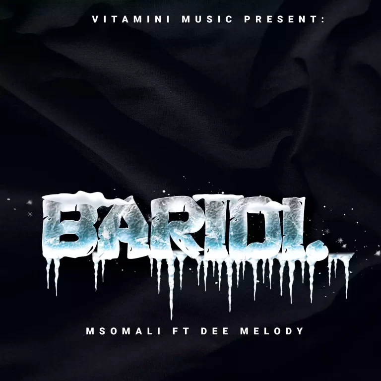 AUDIO | Msomali & Dee Melody Baridi | Download