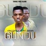 AUDIO | Heart Brown & Kanjibai – GUNDU | (SINGELI...