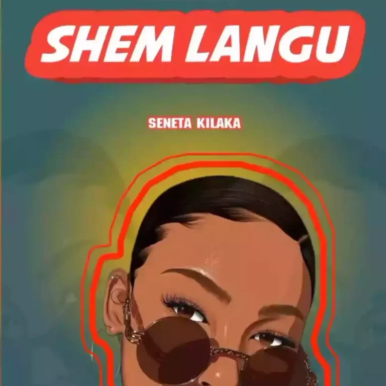 AUDIO | Seneta Kilaka – Shem Langu