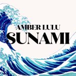 AUDIO | Amber Lulu – Sunami | Download