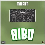 AUDIO | Maarifa – Aibu | Download