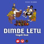 AUDIO | Misso Misondo – Dimbe Letu  | Download