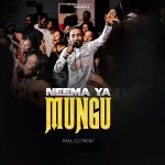 Neema Ya Mungu | Download