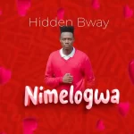 AUDIO |  Hidden Bway – Nimerogwa | Download