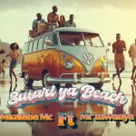 AUDIO | Mkataba Mc & Mr Mwanya  Safari ya Beach (Remi...