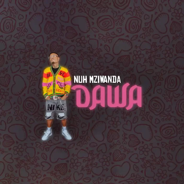 AUDIO | Nuh Mziwanda – Dawa | Download