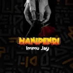 AUDIO | Immu Jay Hanipendi | Download