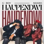 G Boy & Ndaro – Hupendwi | Download