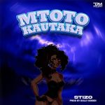 Mtoto Kautaka | Download