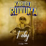 AUDIO | Foby Karibu Ruvuma | Download