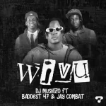 AUDIO |  Dj Mushizo, Jay Combat & Baddest 47 – Wi...