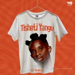 Tisheti Yangu | Download