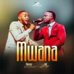 AUDIO |  Paul Clement & Joel Lwaga – Mwana | Down...