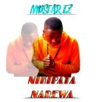 Mustar Tz – NIKIPATA NAREWA | Download