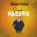 AUDIO |  Dogo Elisha – Sina Kasoro | Download