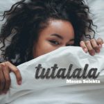 Tutalala | Download