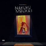 Kiluza Fanani – Nakuku Mbuka 3 | Download