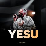 Unaweza Yesu | Download