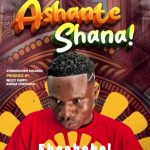 Ashante shana | Download