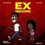 AUDIO | Mr Mwanya & Elltone – Ex Nikome | Downloa...