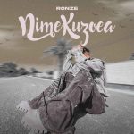 AUDIO | Ronze – Nimekuzoea | Download