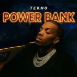 AUDIO | Tekno – Powerbank | Download