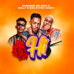 AUDIO | Chembe Ze Don, Dully Sykes & Eyoo Kenny –...