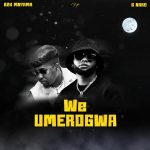 AUDIO | B2K Mnyama & G Nako – We Umerogwa | Downl...