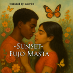 AUDIO | Fujo Masta – SUNSET | Download