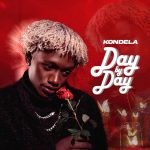 AUDIO |  Kondela – Day by Day | Download