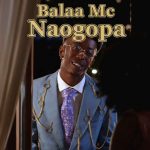 AUDIO | Balaa Mc – Naogopa | Download