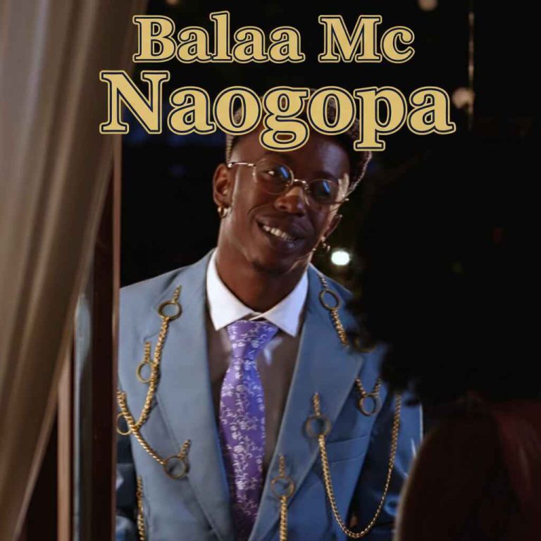 AUDIO | Balaa Mc – Naogopa | Download