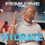 AUDIO | Femi One – Hydrate | Downoad