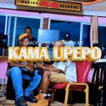 Kama Upepo | Download