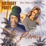 AUDIO | Shane Faiteau & Balaa Mc – Birthday Party...