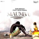 AUDIO | Don Breezy & Meja Kunta – Maumivu | Downl...