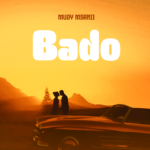 AUDIO | Mudy Msanii – Bado | Download