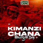 Kimanzi Chana | Download