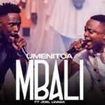 Umenitoa Mbali | Download