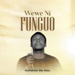 Wewe Ni Funguo | Download