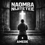 Naomba nijitete | Download