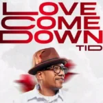 Love Come Down | Download