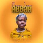 Naomi James Ft Asagwile – Abbah